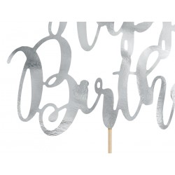 Tortes toperis “Happy Bithday”, sudrabs, 22,5 cm, laminēts papīrs  